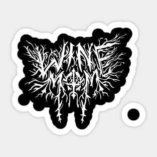 Death Metal Wine Mom Sticker